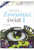 Język polski. Zrozumieć świat 1. Podręcznik dla zasadniczej szkoły zawodowej
