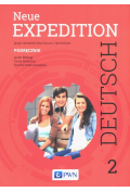 Neue Expedition Deutsch 2. Podręcznik. Język niemiecki dla liceum i technikum. Szkoły ponadgimnazjalne