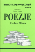 Poezje Czesława Miłosza. Biblioteczka opracowań. Zeszyt nr 48