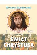 Świat Chrystusa T. 3