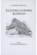 Kultura ludowa Słowian. Część 1. Kultura materialna