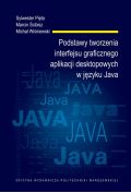 eBook Podstawy tworzenia interfejsu graficznego aplikacji desktopowych w języku Java pdf