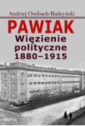 Pawiak Więzienie polityczne 1880-1915 /varsaviana/