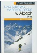 Narciarstwo wysokogórskie w Alpach t.2