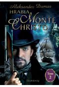 Hrabia Monte Christo. Tom 2