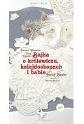 Audiobook Bajka o królewiczu, kalejdoskopach i babie mp3