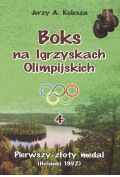 Pierwszy złoty medal (Helsinki 1952). Boks na Igrzyskach Olimpijskich. Tom 4
