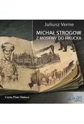 Michał Strogow. Z Moskwy do Irkucka audiobook CD