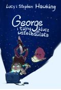 George i tajny klucz do wszechświata. George i kosmos. Tom 1