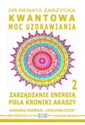 Audiobook Zarządzanie Energią Pola Kroniki Akaszy. Kwantowa Moc Uzdrawiania. Cz. 2 mp3
