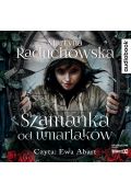Audiobook Szamanka od umarlaków. Tom 1 CD
