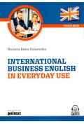 International Business English in Everyday Use. Poziom B2-C1