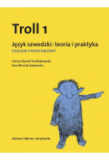Troll 1. Język szwedzki: teoria i praktyka. Poziom Podstawowy