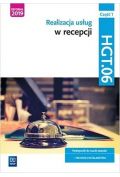 Realizacja usług w recepcji. Kwalifikacja HGT.06. Podręcznik do nauki zawodu technik hotelarstwa. Część 1