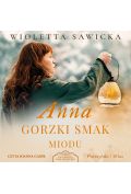 Audiobook Anna. Gorzki smak miodu mp3