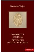 eBook Nieobecna kultura Przypadek inflant polskich pdf