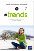 #trends 2. Podręcznik do języka niemieckiego dla liceum i technikum. Poziom A1+