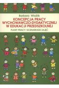 eBook Koncepcja pracy wychowawczo-dydaktycznej w edukacji przedszkolnej. Plany pracy i scenariusze zajęć pdf
