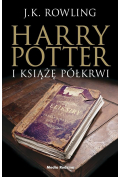 Harry Potter i Książę Półkrwi. Tom 6. Czarna edycja