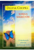 Księga sekretów. 15 duchowych sekretów spełnionego życia