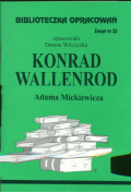 Konrad Wallenrod. Biblioteczka opracowań. Zeszyt nr 32