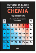 Chemia. Repetytorium dla przyszłych maturzystów i studentów