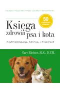 Księga zdrowia psa i kota. Zintegrowana opieka..