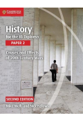 History for the IB Diploma. Paper 2. Causes and Effects of 20th Centurey Wars. Second Edition