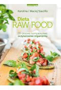 Dieta Raw Food. 20-dniowe kompleksowe oczyszczanie