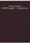 eBook Rolf Brougle -- Fragmenty mobi epub