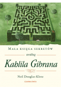 Mała księga sekretów według Kahlila Gibrana