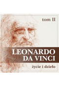 Audiobook Leonardo da Vinci. Życie i dzieło. Tom 2. Artysta, myśliciel, człowiek nauki mp3
