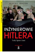 Inżynierowie Hitlera Todt, Speer i inni
