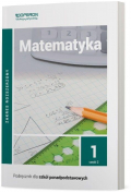 Matematyka 1. Podręcznik. Część 2. Zakres rozszerzony. Szkoła ponadpodstawowa