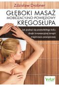 Głęboki masaż mobilizacyjno-powięziowy kręgosłupa