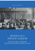 Renegaci przed sądem. Specjalny Sąd Karny i Prokuratura Specjalnego Sądu Karnego w Gdańsku (1945-1946)