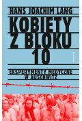 eBook Kobiety z bloku 10. Eksperymenty medyczne w Auschwitz mobi epub