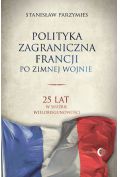 eBook Polityka zagraniczna Francji po zimnej wojnie. 25 lat w służbie wielobiegunowości mobi epub