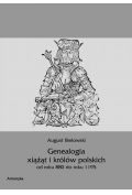 eBook Genealogia książąt i królów polskich od roku 880 do roku 1195 pdf