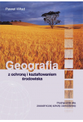 Geografia z ochroną i kształtowaniem środowiska Podręcznik