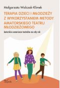 eBook Terapia dzieci i młodzieży z wykorzystaniem metody amatorskiego teatru młodzieżowego mobi epub