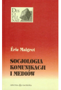 Socjologia komunikacji i mediów Eric Maigret