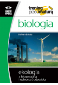 Biologia. Ekologia z biogeografią i ochroną środowiska