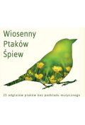 CD Wiosenny Ptaków Śpiew. 25 odgłosów ptaków bez podkładu muzycznego