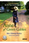 Anne of Green Gables. Ania z Zielonego Wzgórza w wersji do nauki angielskiego