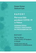 Raport. Pierwsza fala pandemii COVID-19 w Polsce