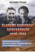 Śladami kurierów tatrzańskich 1939-1944