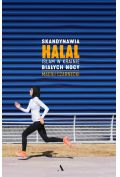 Skandynawia HALAL. Islam w krainie białych nocy