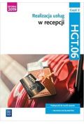 Realizacja usług w recepcji. Kwalifikacja HGT.06. Część 2. Podręcznik do nauki zawodu technik hotelarstwa