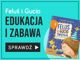 Feluś i Gucio: edukacja i zabawa